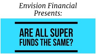 Are all super funds really the same