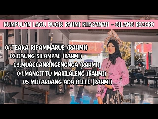 KUMPULAN LAGU BUGIS KARYA ANCHA.S {RAHMI KHAZANAH} GILANG RECORD class=