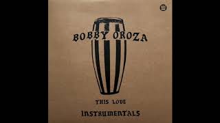 Bobby Oroza - There Can Be No Love (Instrumental)