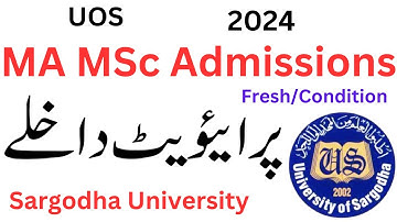 MA MSc Admissions 2024 Sargodha University | MA MSc Admissions 2024 UOS | MA MSc Private UOS