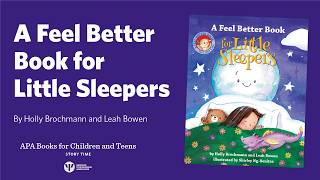 A Feel Better Book for Little Sleepers read by Holly Brochmann and Leah Bowen