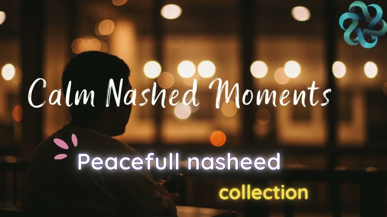Timeless Mercy of Allah | Calm Nasheed Collection  🕊️🌅