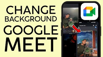 How to Change Background to Your Google Meet Video (2023)