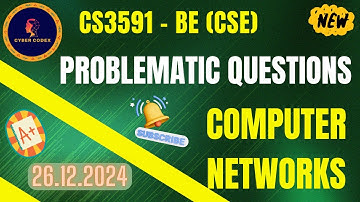 CS3591 - Computer Networks Problematic Important Questions | BE-CSE R-2021 | Anna University QP