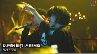 Nonstop Vinahouse Duyên Biệt Ly Remix, Việt Mix Dj Háy Nhất Hiện Nay, Nhạc Trẻ Remix Hay Nhất 2024