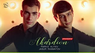 Parviz Aliyev & Jasur Raxmatov - Akardion (music version)