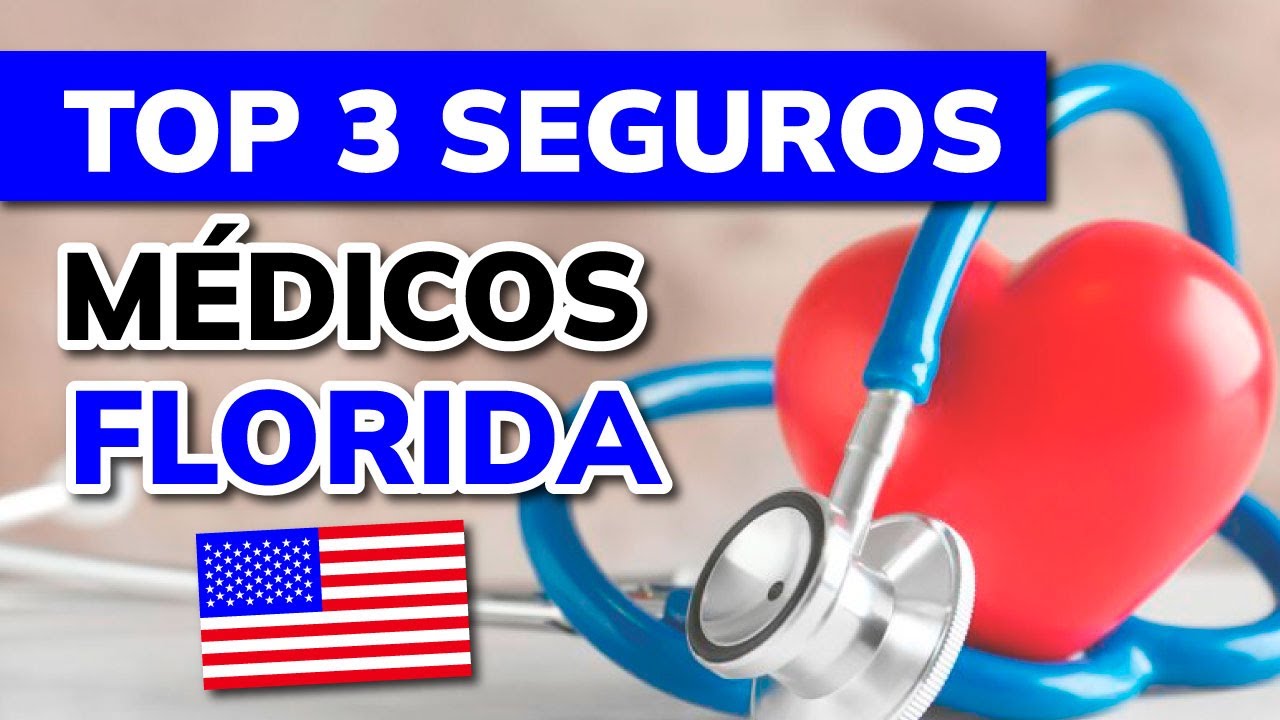 🥇 3 Mejores SEGUROS MÉDICOS en FLORIDA, EE.UU. (2025)