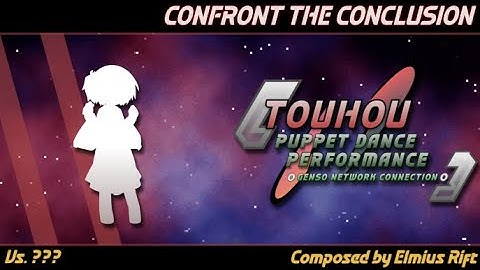 Touhou Puppet Dance Performance Genso Network Connection OST: Confront the Conclusion