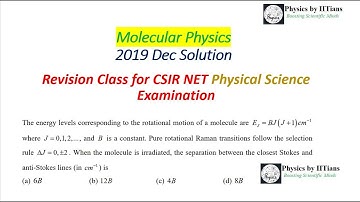 Molecular Physics 👉Solved CSIR-NET 2019 Dec Physical Science Paper👉Target CSIR-NET 2020