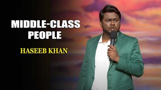 Middle-Class People Haseeb Khan Indias Laughter Champion
