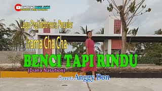 BENCI TAPI RINDU-(Diana Nasution)-Cover By-ANGGY DON-BINTANG MALAKA Chanell (BMC)
