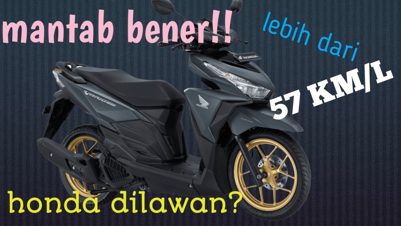 uji irit  vario 150 honda  yang  konsumsi bbm nya paling  