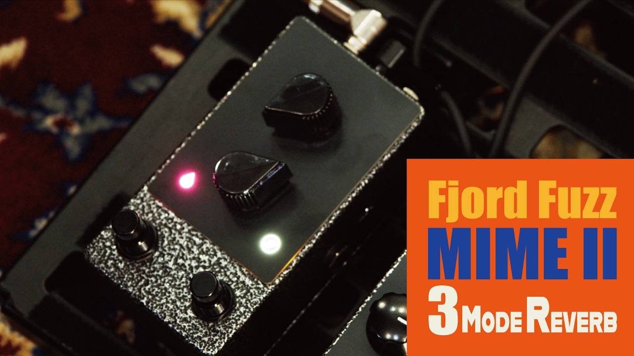 The Evolved 3-Mode Reverb: Fjord Fuzz 