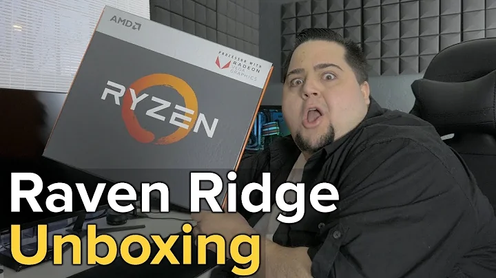 Experience the Power of AMD Raven Ridge APUs: Unboxing and Review