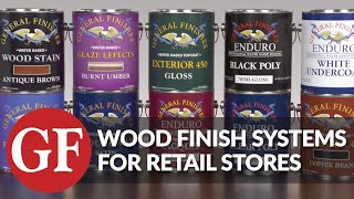 Water-Based & Oil-Based Wood Finish Systems for Retail Stores from General Finishes