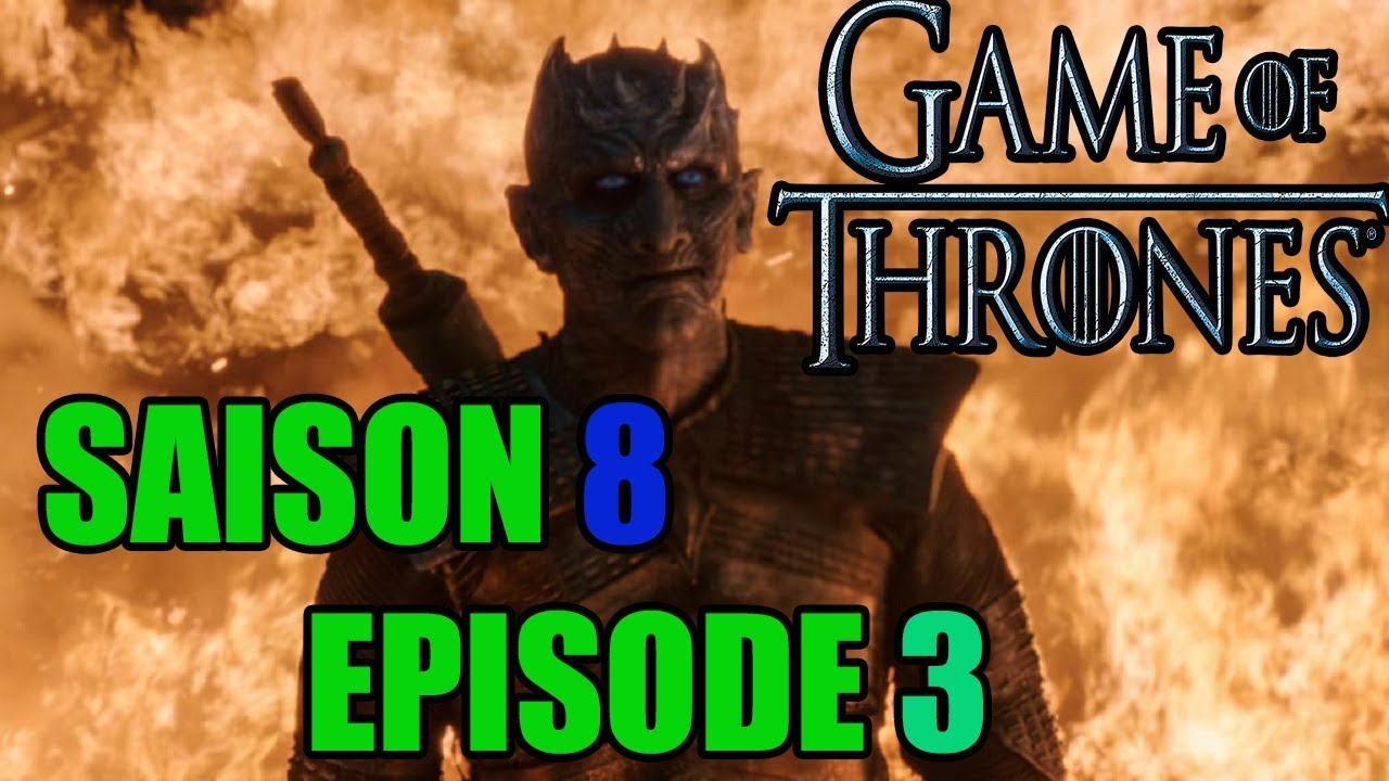 GAME OF THRONES SAISON 8 EPISODE 3 AVIS - YouTube