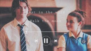 Lost in the wild - walk the moon 1 hour (the kissing booth 2)