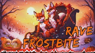 FROSTBITE RAVE - ShakyTail