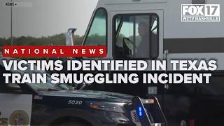 Victims including 14-year-old identified in deadly Texas train smuggling incident