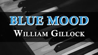 Blue Mood by William Gillock - Jazz Piano