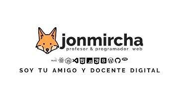 Hola soy tu amigo y docente digital... Jonathan MirCha - #jonmircha.