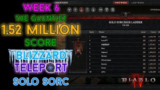 Diablo 4 - 1.52 Million Score Gauntlet Blizzard Sorcerer Clear [Season 3 - Week 6]