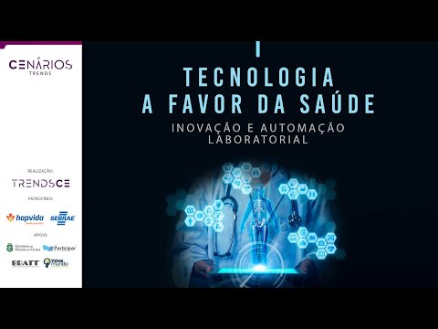 Tecnologia a favor da saúde: Inovação e automação laboratorial | Cenários