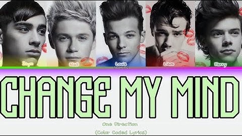 One Direction - Change My Mind [Color Coded Lyrics]