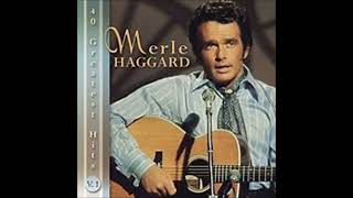 The Way I Am by Merle Haggard from his album 40 Greatest Hits