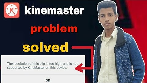 Resolution of This Clip too High || kinemaster problem solved 💯 ||