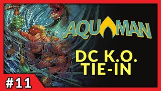 Dc K.o Tie-In Aquaman In-Depth Review