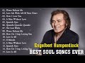 Engelbert Humperdinck Best Songs -The Best Of Engelbert Humperdinck Greatest Hits 2023