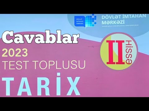 Tarix yeni test toplusu cavabları 2-ci hissə 2023 (DİM)