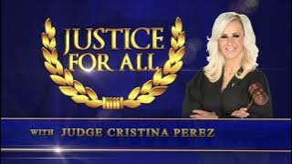 Justice for All with Judge Cristina Perez - A Nanny's Betrayal