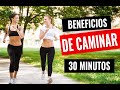 Beneficios  de Caminar 30 minutos diarios