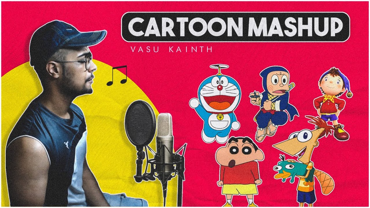 CARTOON MASHUP Nostalgic  Vasu Kainth