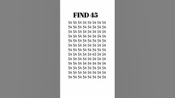 Visual acuity: Find 45 in under 5 seconds #iq #maths #shorts #mindset #youtubeshorts