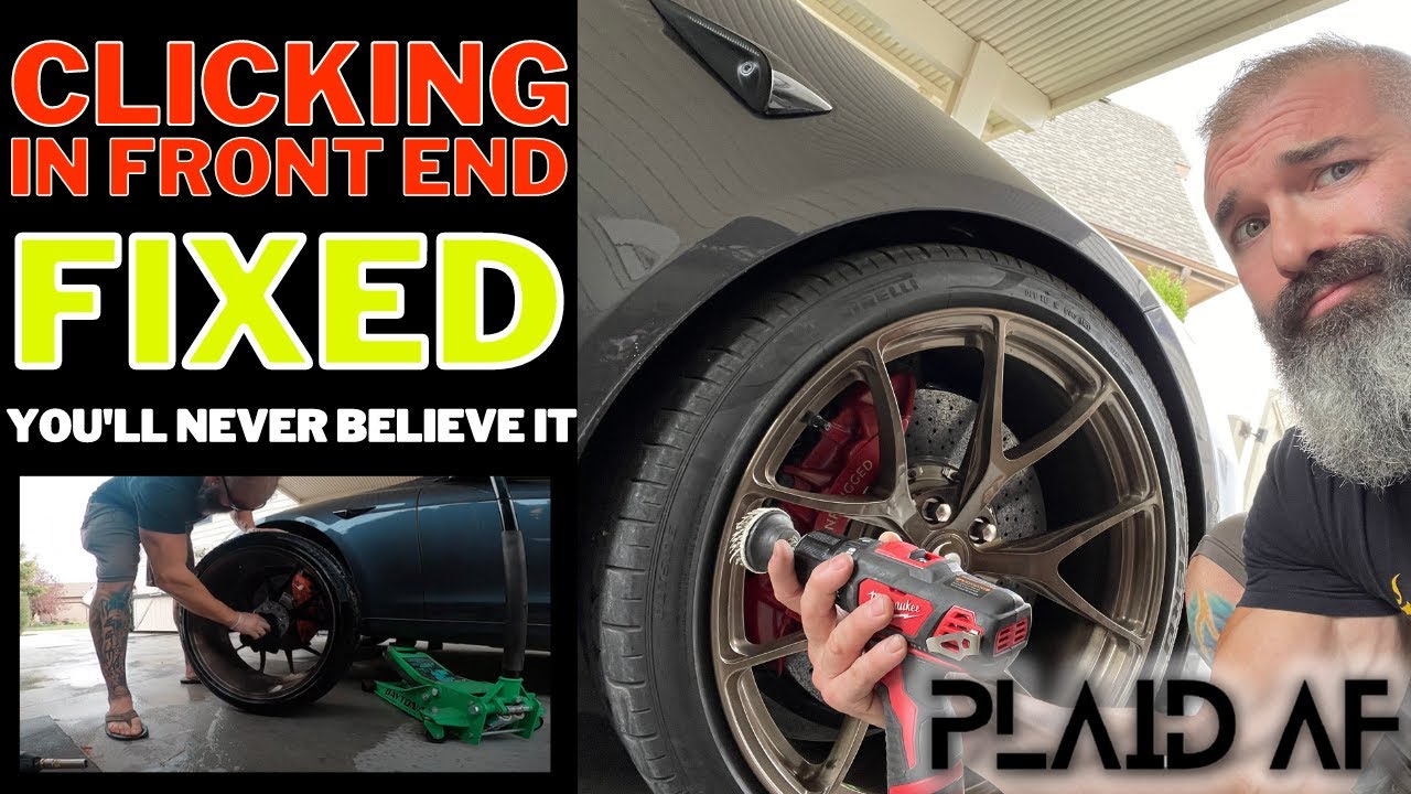 Clicking in Front End of Model S Plaid SOLVED!