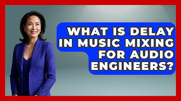 What Is Delay In Music Mixing For Audio Engineers? - Music Producer Mastery