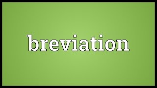 Breviation Meaning