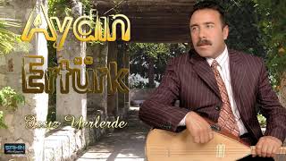 Aydın Ertürk - Issız Yerlerde