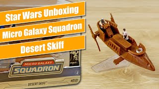 Micro Galaxy Squadron Desert Skiff - Star Wars Unboxing