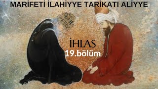 Sesli Kitap Mari̇fet İ İlahi̇yye Tari̇kat I Ali̇yye Kitabının 19.Bölümü Ihlas