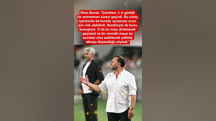 Okan Buruk: "Osimhen, 5-6 günlük bir antrenman süresi geçirdi #keşfet #sondakika #gündem