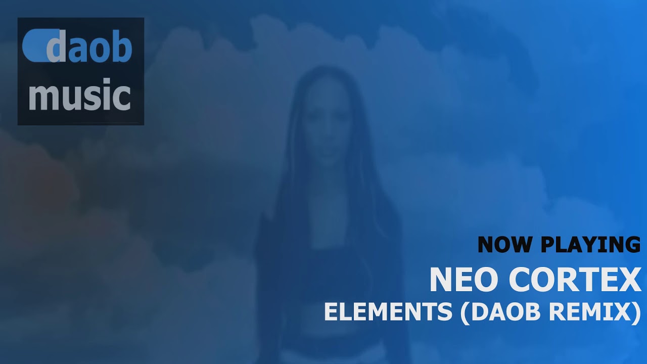 Neo Cortex - Elements 2021 (DAOB Remix)