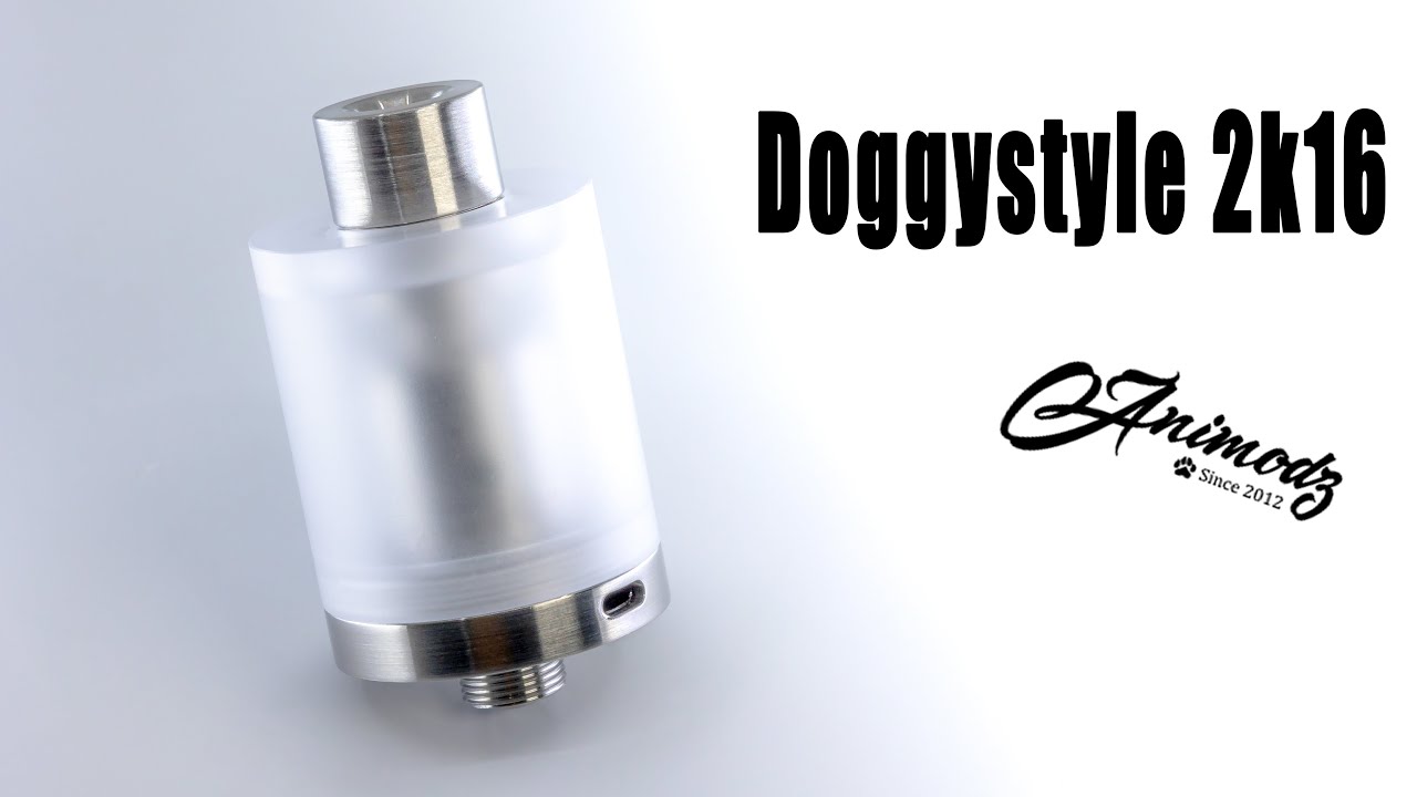 Doggystyle 2k16 5th Anniversary Edition RTA by ANIMODZ - HOW WE BUILD OUR  VAPE STUFF