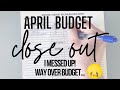 Closing Out My April 2021 Budget | $10,000 Of Income! How To Close Out Your Budget