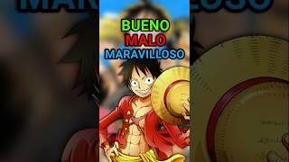 LO BUENO, LO MALO, Y LO MARAVILLOSO PT.1 (One piece) #anime #onepiece