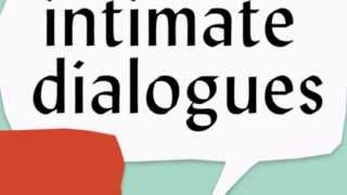 Intimate Dialogues