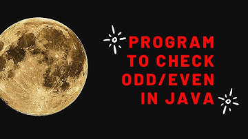 How to check whether a given number is Even or Odd using JAVA